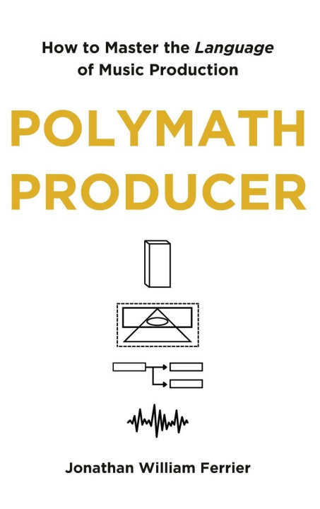 Knjiga Polymath Producer Jonathan William Ferrier