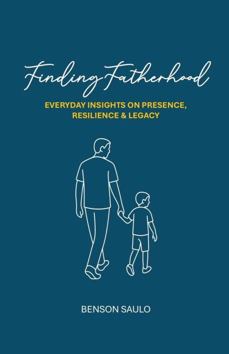 Kniha Finding Fatherhood Benson Saulo