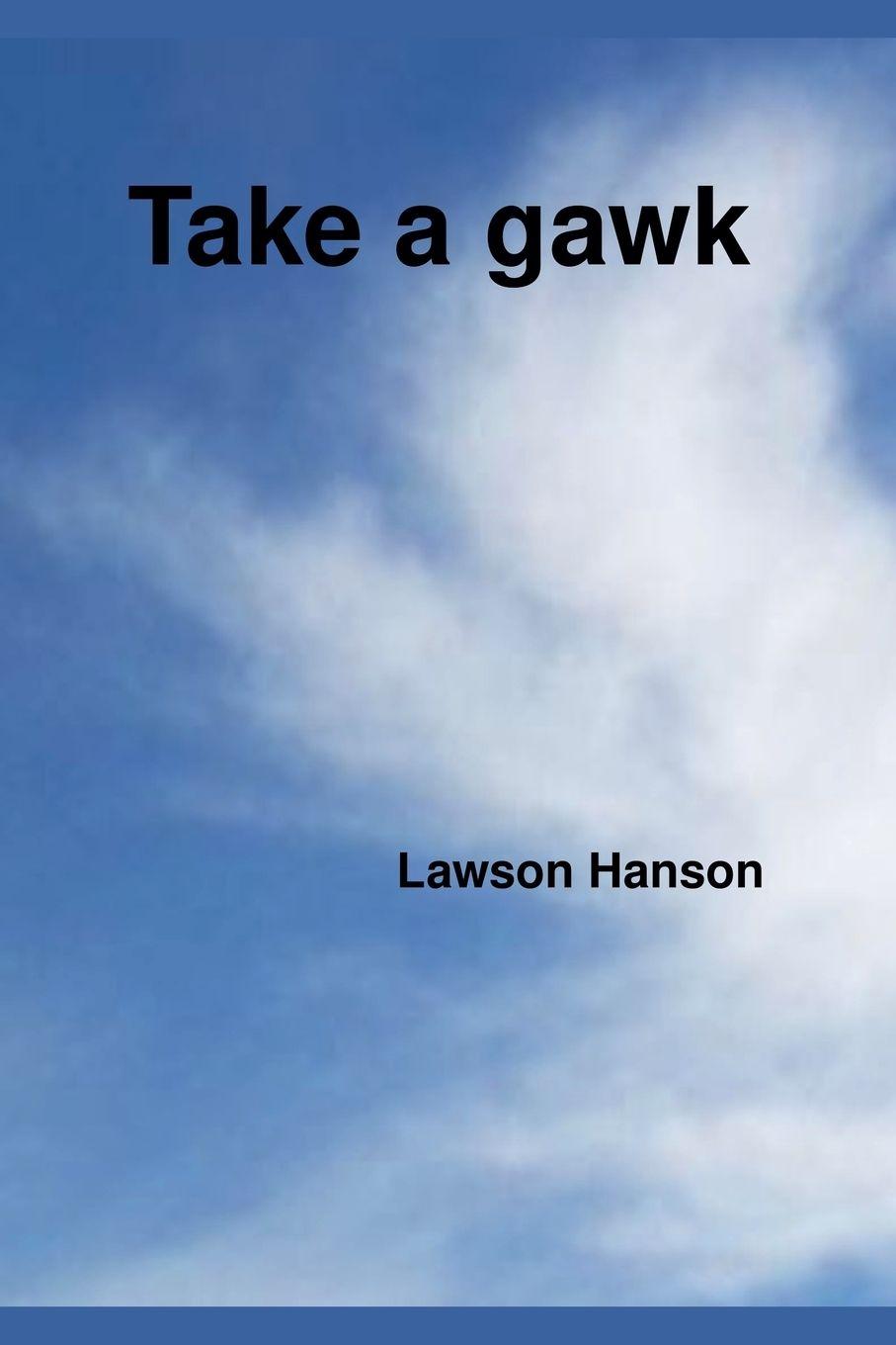 Kniha Take a gawk Lawson Hanson
