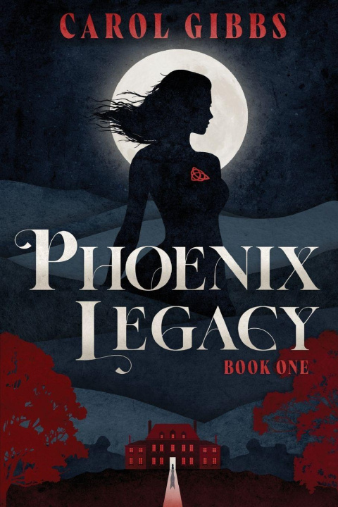 Knjiga Phoenix Legacy Carol Gibbs