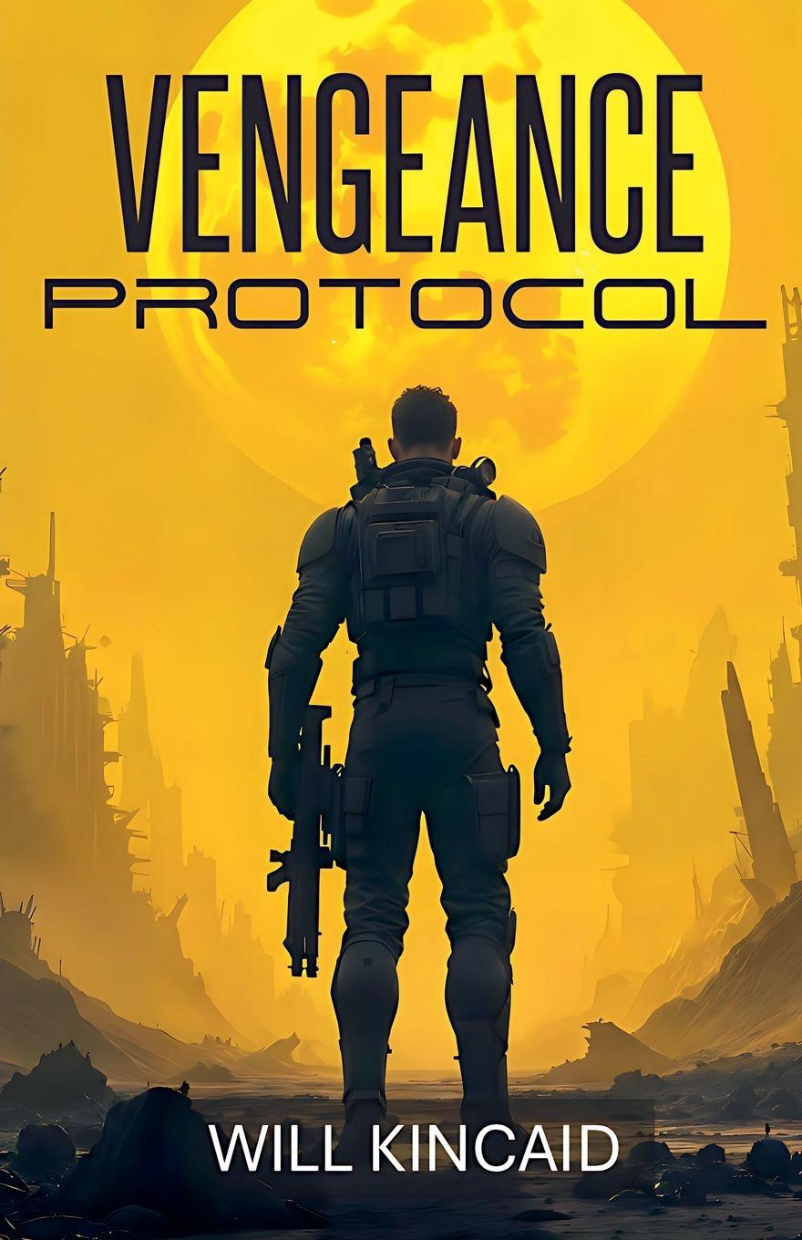 Kniha Vengeance Protocol Will Kincaid