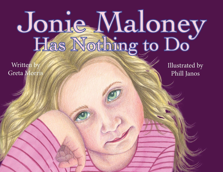 Kniha Jonie Maloney Has Nothing To Do Phill Janos