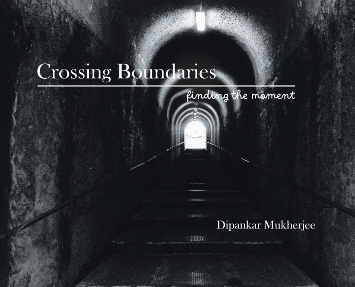 Kniha Crossing Boundaries Dipankar Mukherjee