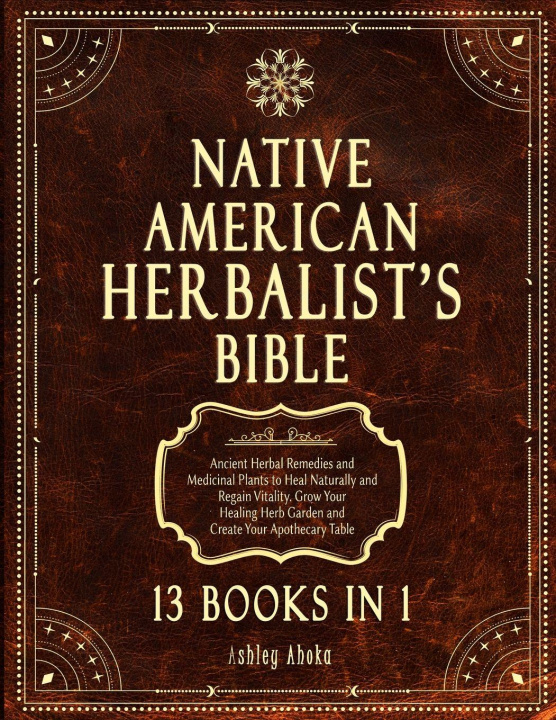 Kniha Native American Herbalist's Bible Ashley Ahoka