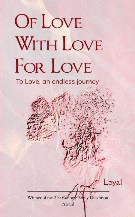Knjiga Of Love With Love For Love Loyal