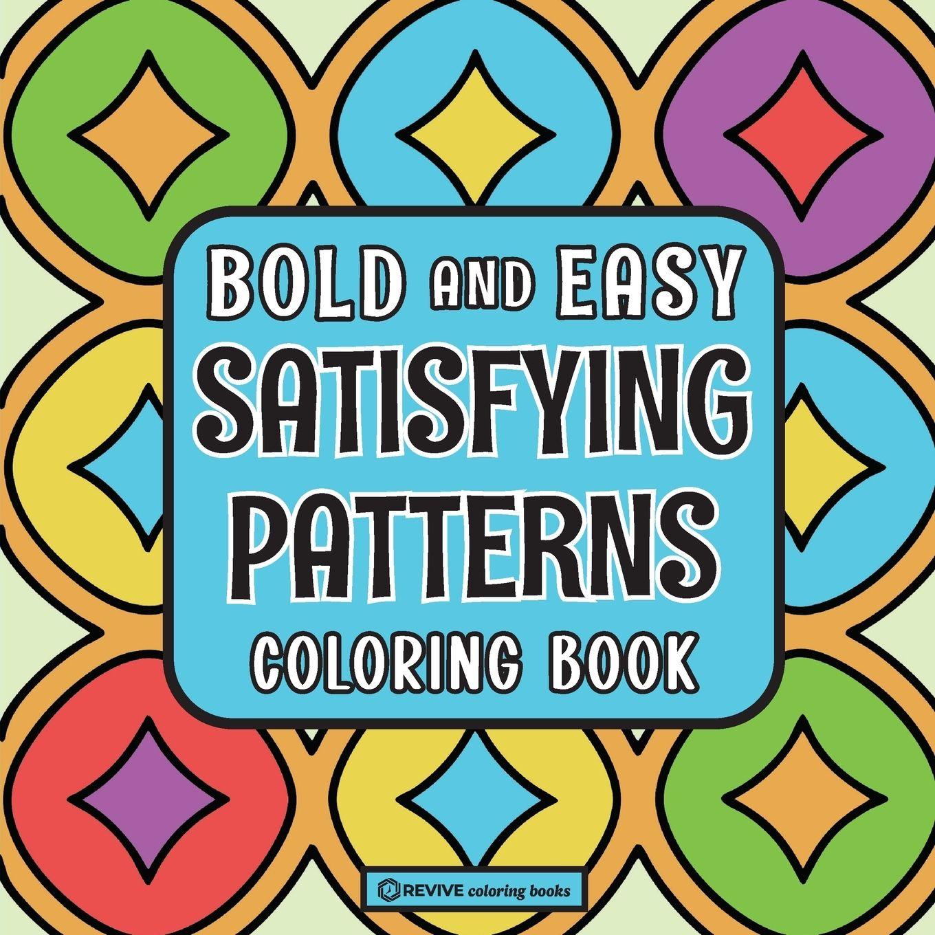Carte Bold & Easy Satisfying Patterns Coloring Book Revive Coloring Books