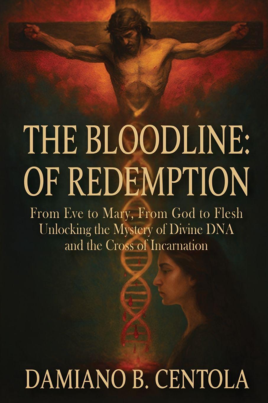 Knjiga The Bloodline of Redemption Damiano B Centola