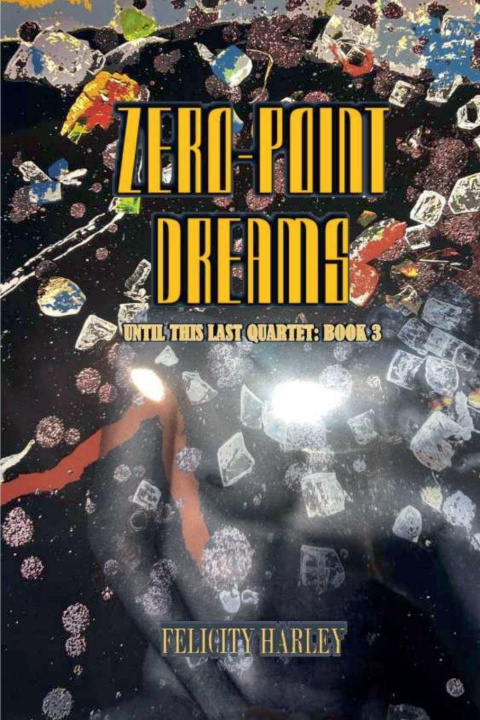 Kniha Zero-Point Dreams Felicity Harley