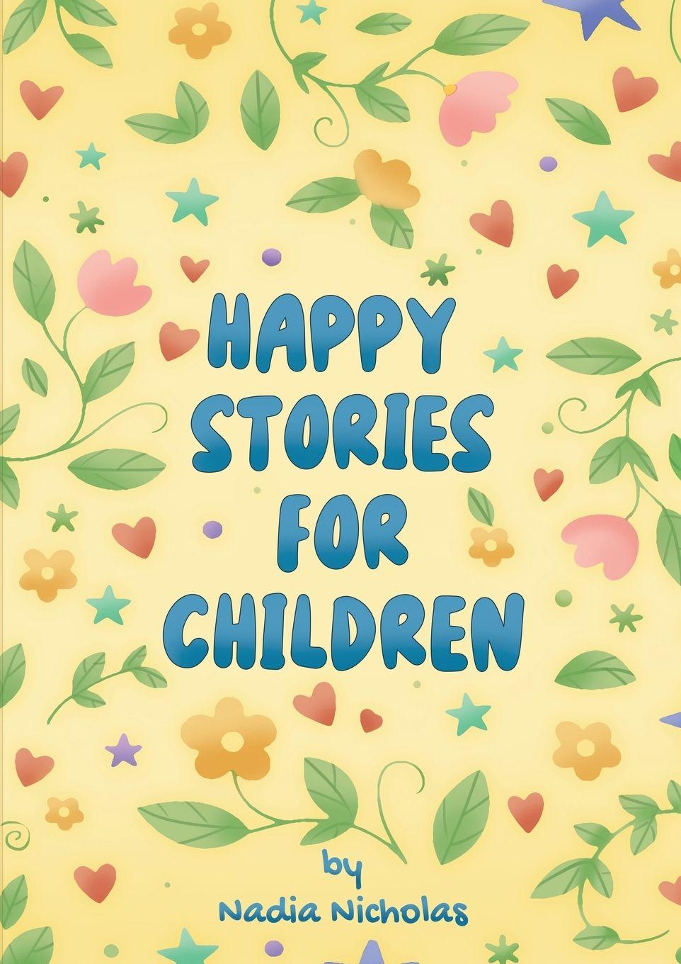 Knjiga Happy Stories For Children Nadia Nicholas