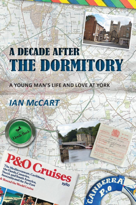 Kniha A Decade After the Dormitory Ian McCart