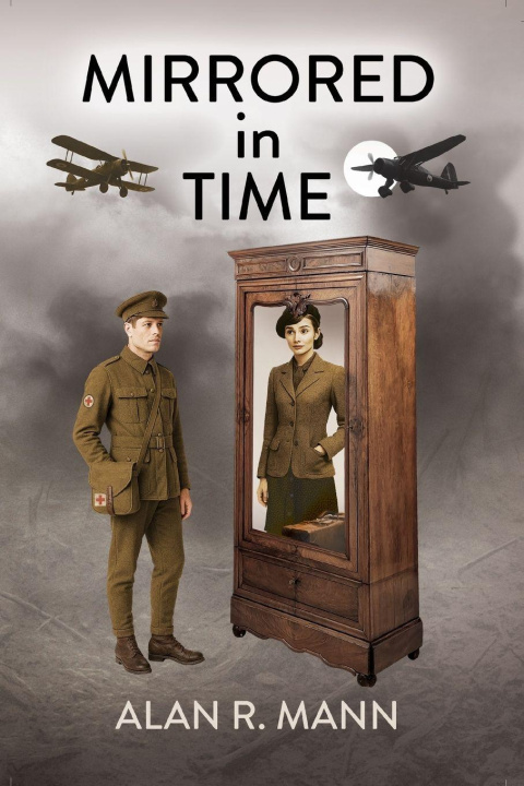 Kniha Mirrored in Time Alan R. Mann