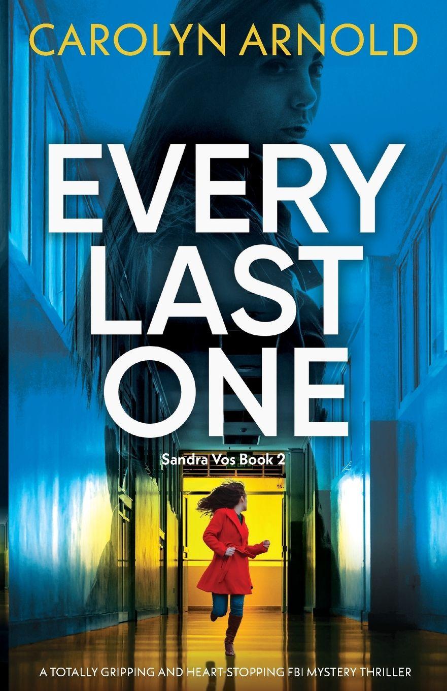 Kniha Every Last One Carolyn Arnold