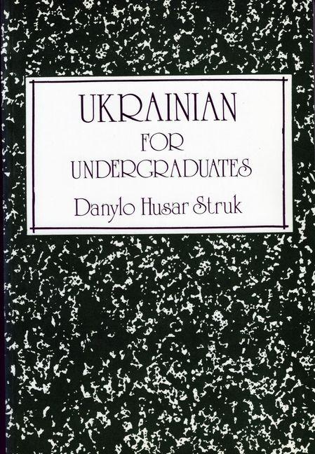 Knjiga Ukrainian for Undergraduates, 2nd Revised Edition 