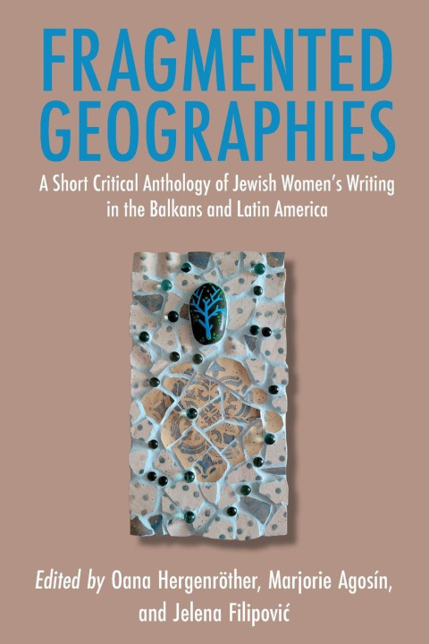 Kniha Fragmented Geographies Marjorie Agosín