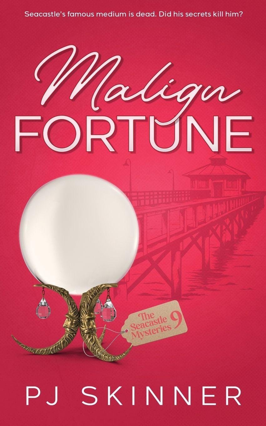 Kniha Malign Fortune PJ Skinner