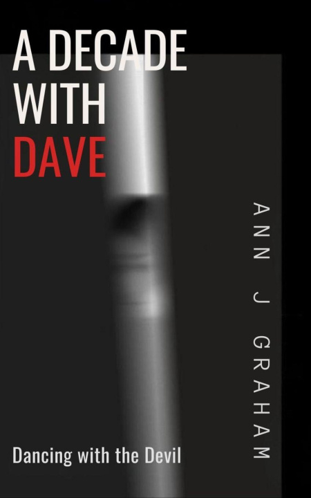 Buch A Decade with Dave Ann J Graham