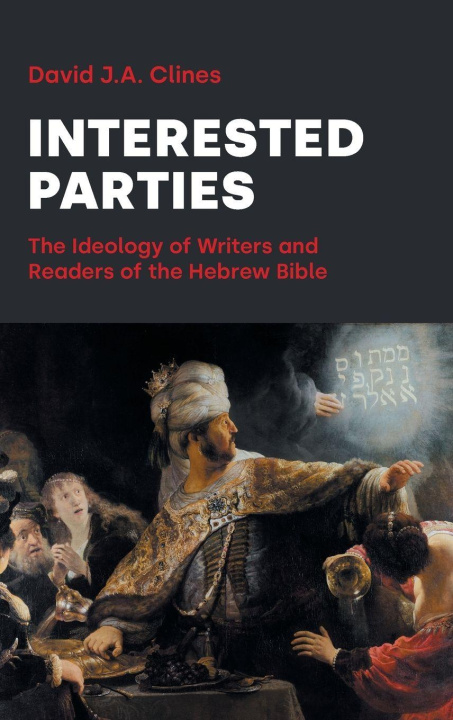 Kniha Interested Parties David J.A. Clines