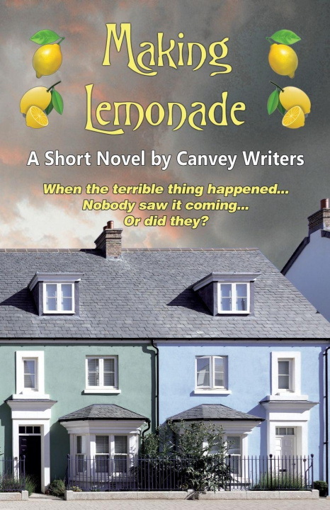 Kniha Making Lemonade Canvey Writers