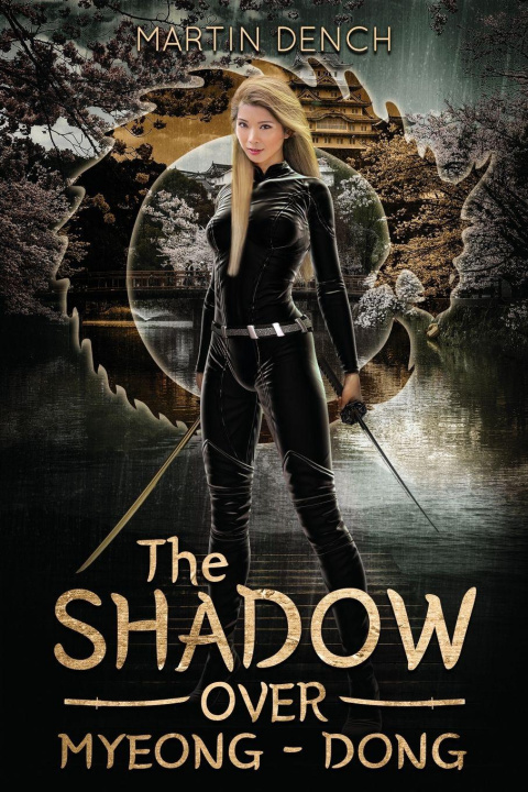 Knjiga The Shadow Over Myeong-dong Martin Dench