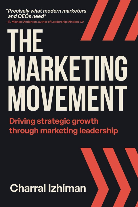 Boek The Marketing Movement Charral Izhiman
