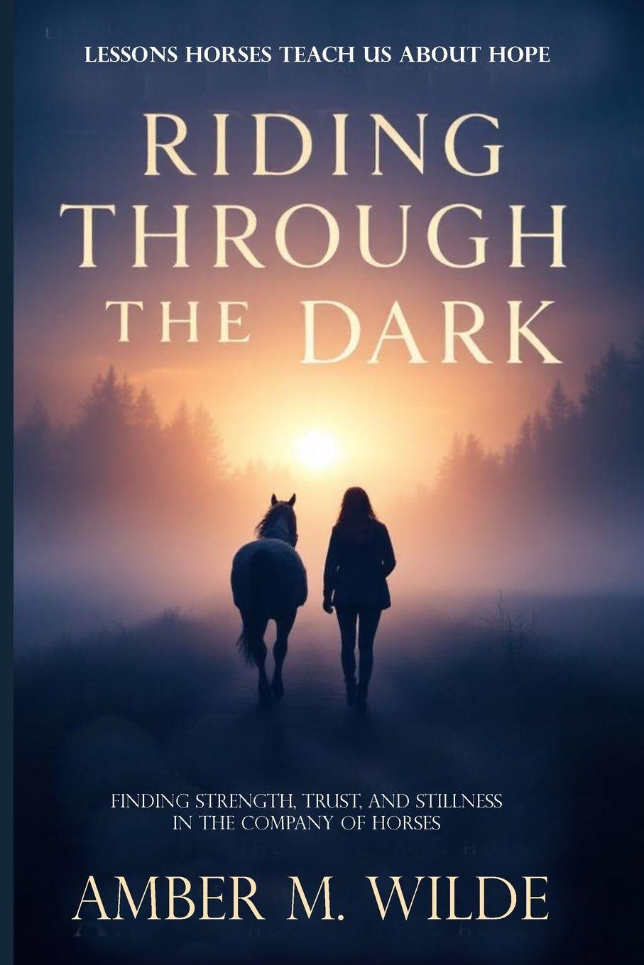 Kniha Riding Through the Dark Amber M Wilde