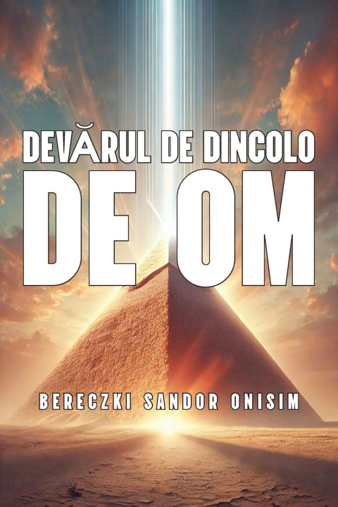 Knjiga Adev¿rul de dincolo de Om SANDOR ONISIM BERECZKI