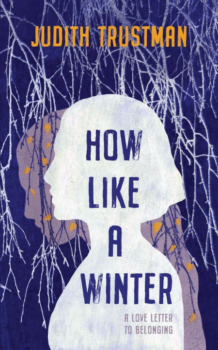 Knjiga How Like A Winter Judith Trustman
