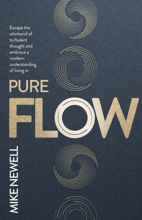 Kniha Pure Flow Mike Newell