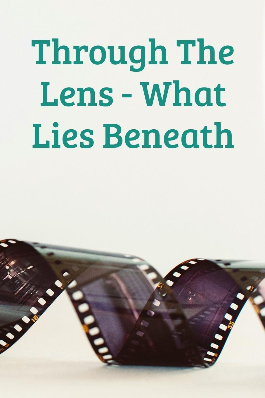 Kniha Through The Lens - What Lies Beneath Susan Summers (Saraya)