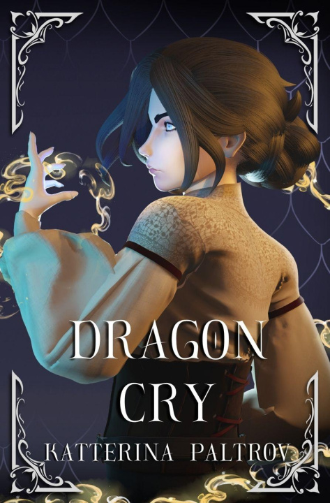 Kniha Dragon Cry Katterina Paltrov