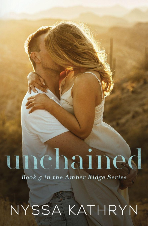 Kniha Unchained Nyssa Kathryn