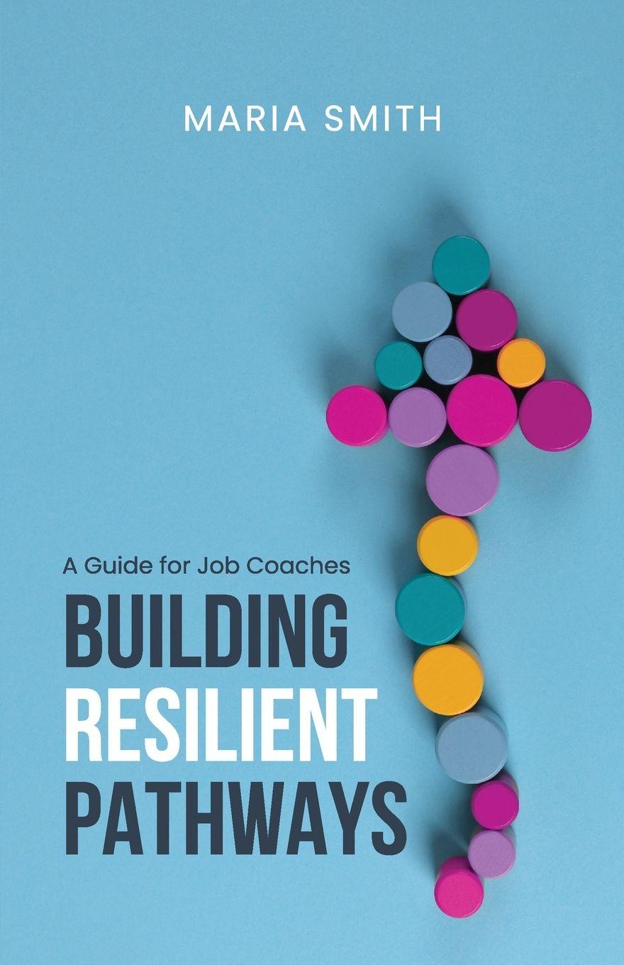 Buch Building Resilient Pathways Maria Smith