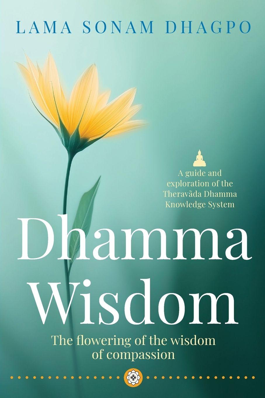 Kniha Dhamma Wisdom Lama Sonam Dhagpo