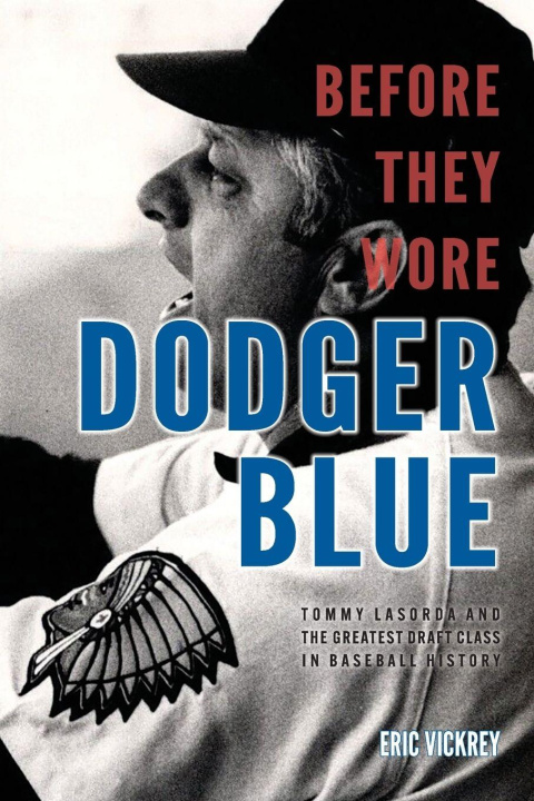 Kniha Before They Wore Dodger Blue Eric Vickrey