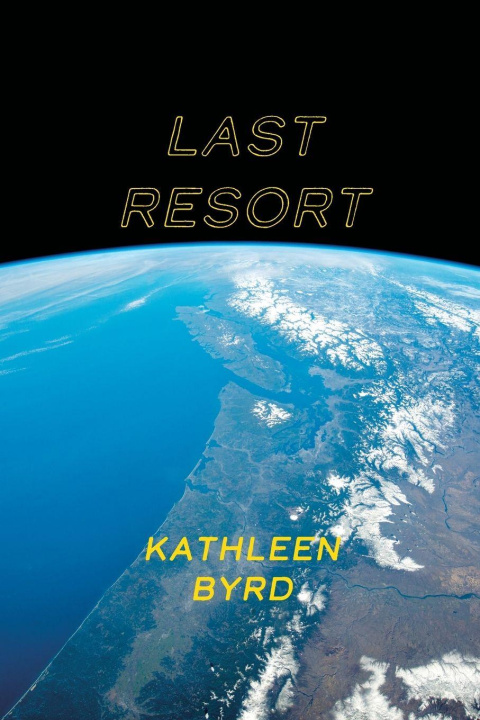 Knjiga Last Resort Kathleen Byrd