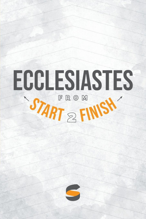 Knjiga Ecclesiastes from Start2Finish Michael Whitworth