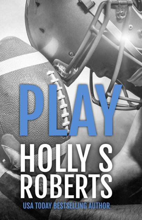 Kniha Play Holly S Roberts