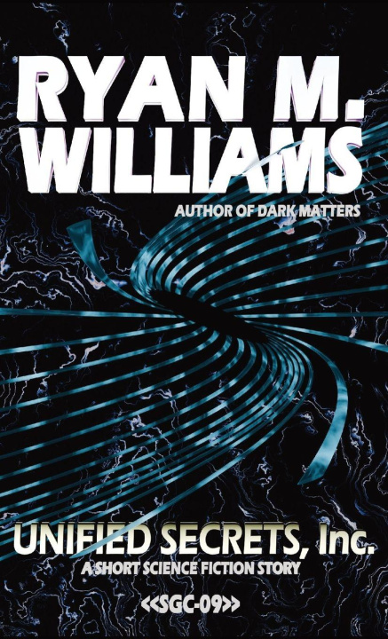 Book Unified Secrets Inc. Ryan M. Williams
