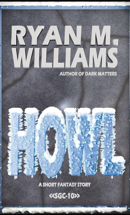 Kniha Howl Ryan M. Williams