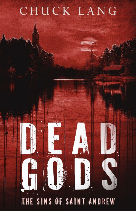 Kniha Dead Gods Chuck Lang