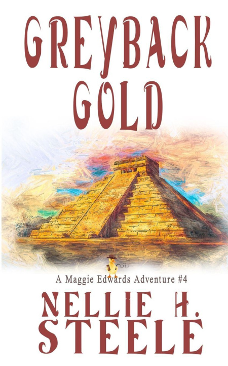 Knjiga Greyback Gold Nellie H. Steele