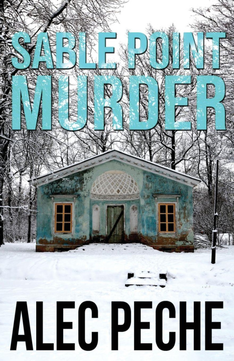 Kniha Sable Point Murder Alec Peche