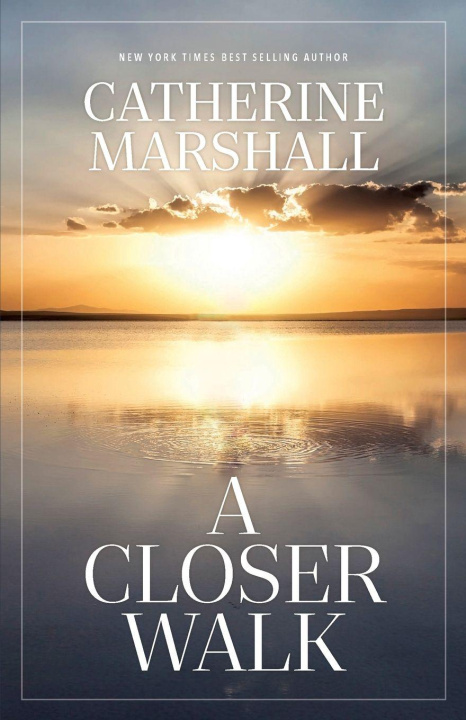 Kniha A Closer Walk Catherine Marshall