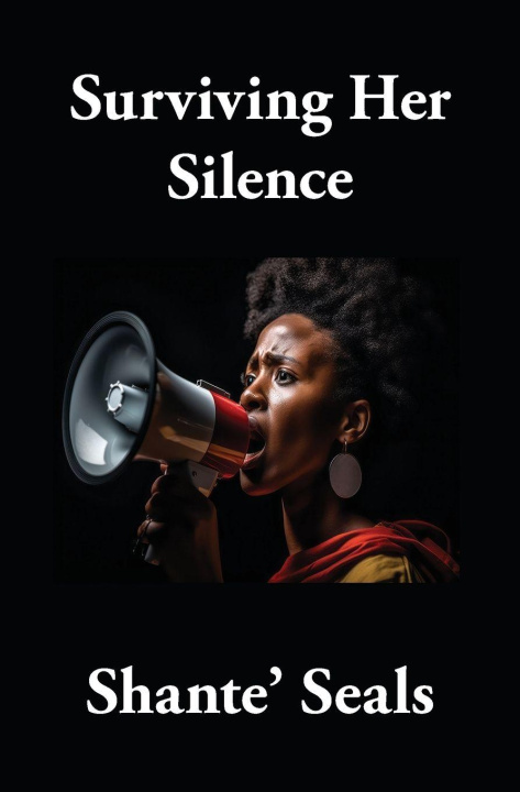Knjiga Surviving Her Silence Shante' Seals