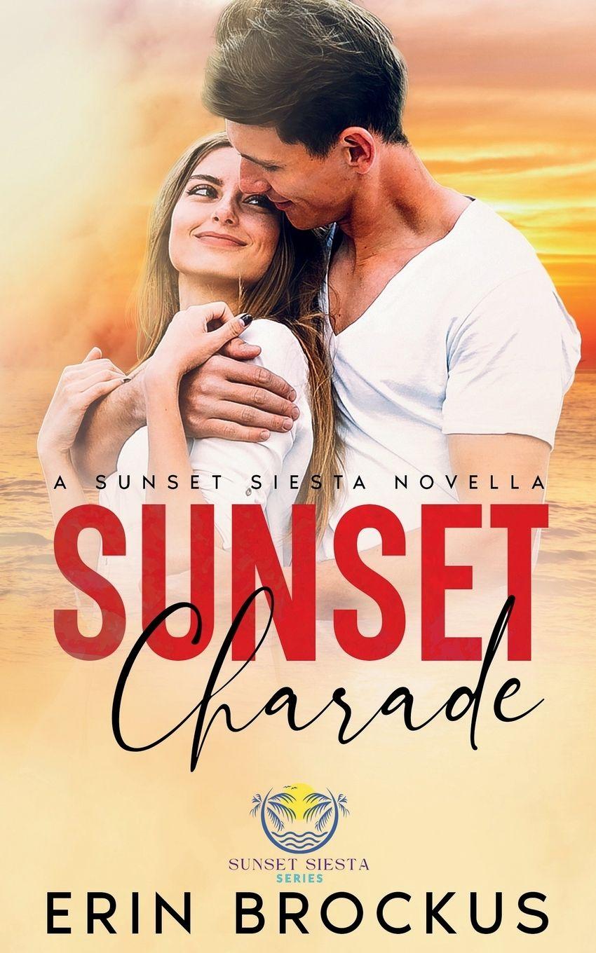 Kniha Sunset Charade Erin Brockus