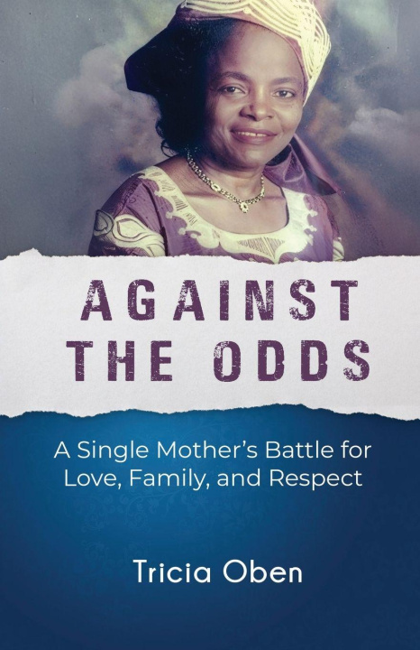Knjiga Against the Odds Tricia Oben