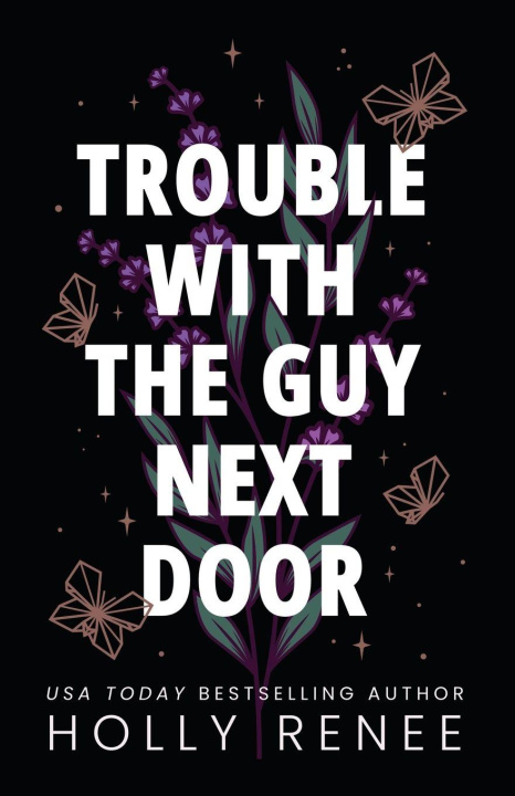 Kniha Trouble with the Guy Next Door Holly Renee