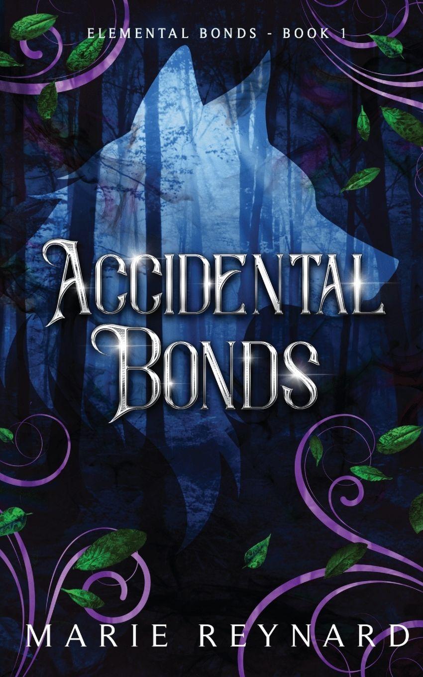 Buch Accidental Bonds Marie Reynard