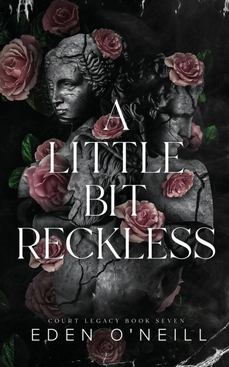 Kniha A Little Bit Reckless Eden O'Neill
