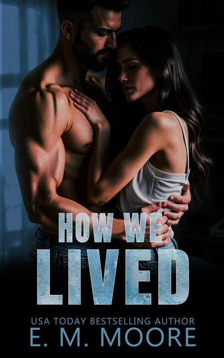 Knjiga How We Lived E. M. Moore